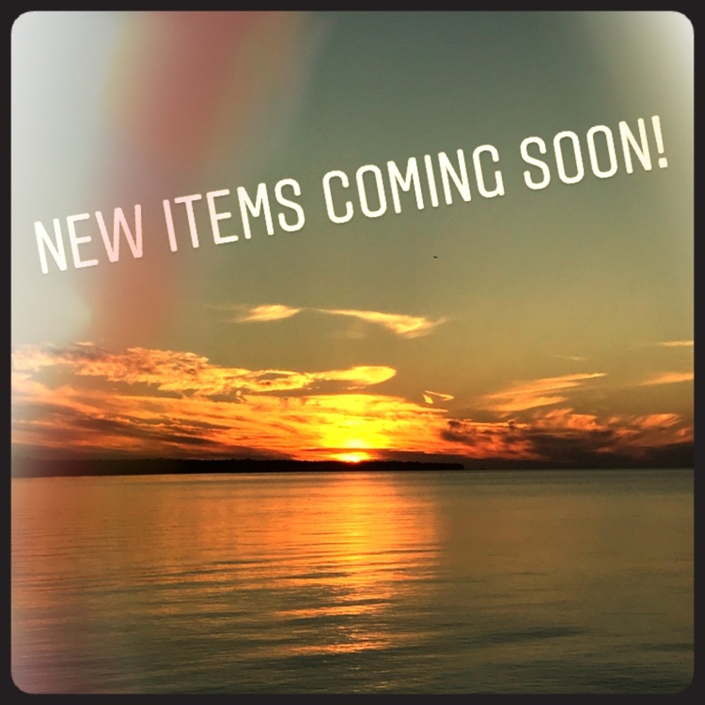 !New Items Coming Soon!